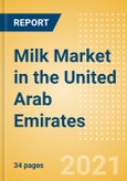 Milk (Dairy and Soy Food) Market in the United Arab Emirates - Outlook to 2025; Market Size, Growth and Forecast Analytics- Product Image