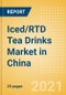 Iced/RTD Tea Drinks (Soft Drinks) Market in China - Outlook to 2025; Market Size, Growth and Forecast Analytics - Product Thumbnail Image