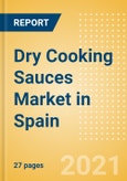 Dry Cooking Sauces (Seasonings, Dressings and Sauces) Market in Spain - Outlook to 2025; Market Size, Growth and Forecast Analytics- Product Image
