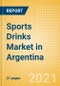 Sports Drinks (Soft Drinks) Market in Argentina - Outlook to 2025; Market Size, Growth and Forecast Analytics - Product Thumbnail Image