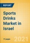 Sports Drinks (Soft Drinks) Market in Israel - Outlook to 2025; Market Size, Growth and Forecast Analytics - Product Thumbnail Image