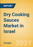 Dry Cooking Sauces (Seasonings, Dressings and Sauces) Market in Israel - Outlook to 2025; Market Size, Growth and Forecast Analytics- Product Image