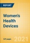 Women's Health Devices - Medical Devices Pipeline Product Landscape, 2021 - Product Image
