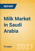 Milk (Dairy and Soy Food) Market in Saudi Arabia - Outlook to 2025; Market Size, Growth and Forecast Analytics- Product Image