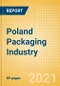 Poland Packaging Industry - Market Size, Key Trends and Opportunities to 2025 - Product Image