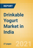 Drinkable Yogurt (Dairy and Soy Food) Market in India - Outlook to 2025; Market Size, Growth and Forecast Analytics- Product Image