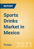 Sports Drinks (Soft Drinks) Market in Mexico - Outlook to 2025; Market Size, Growth and Forecast Analytics- Product Image