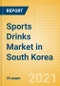 Sports Drinks (Soft Drinks) Market in South Korea - Outlook to 2025; Market Size, Growth and Forecast Analytics - Product Image