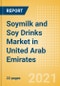 Soymilk and Soy Drinks (Dairy and Soy Food) Market in United Arab Emirates - Outlook to 2025; Market Size, Growth and Forecast Analytics - Product Image