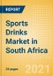 Sports Drinks (Soft Drinks) Market in South Africa - Outlook to 2025; Market Size, Growth and Forecast Analytics - Product Thumbnail Image