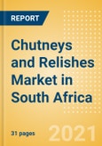 Chutneys and Relishes (Seasonings, Dressings and Sauces) Market in South Africa - Outlook to 2025; Market Size, Growth and Forecast Analytics- Product Image