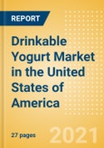 Drinkable Yogurt (Dairy and Soy Food) Market in the United States of America - Outlook to 2025; Market Size, Growth and Forecast Analytics- Product Image