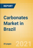Carbonates (Soft Drinks) Market in Brazil - Outlook to 2025; Market Size, Growth and Forecast Analytics- Product Image
