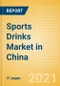 Sports Drinks (Soft Drinks) Market in China - Outlook to 2025; Market Size, Growth and Forecast Analytics - Product Image