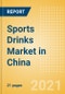 Sports Drinks (Soft Drinks) Market in China - Outlook to 2025; Market Size, Growth and Forecast Analytics - Product Thumbnail Image