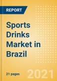 Sports Drinks (Soft Drinks) Market in Brazil - Outlook to 2025; Market Size, Growth and Forecast Analytics- Product Image