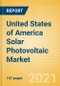 United States of America (USA) Solar Photovoltaic (PV) Market Analysis and Forecast to 2030, Update 2021 - Product Thumbnail Image