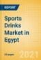 Sports Drinks (Soft Drinks) Market in Egypt - Outlook to 2025; Market Size, Growth and Forecast Analytics - Product Thumbnail Image