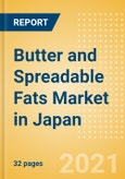 Butter and Spreadable Fats (Dairy and Soy Food) Market in Japan - Outlook to 2025; Market Size, Growth and Forecast Analytics- Product Image