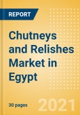 Chutneys and Relishes (Seasonings, Dressings and Sauces) Market in Egypt - Outlook to 2025; Market Size, Growth and Forecast Analytics- Product Image