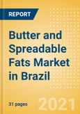 Butter and Spreadable Fats (Dairy and Soy Food) Market in Brazil - Outlook to 2025; Market Size, Growth and Forecast Analytics- Product Image