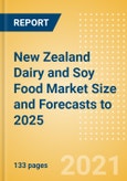 New Zealand Dairy and Soy Food Market Size and Forecasts to 2025 - Analyzing Product Categories and Segments, Distribution Channel, Competitive Landscape, Packaging and Consumer Segmentation- Product Image