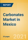 Carbonates (Soft Drinks) Market in Mexico - Outlook to 2025; Market Size, Growth and Forecast Analytics- Product Image