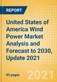 United States of America (USA) Wind Power Market Analysis and Forecast to 2030, Update 2021- Product Image