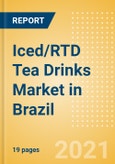 Iced/RTD Tea Drinks (Soft Drinks) Market in Brazil - Outlook to 2025; Market Size, Growth and Forecast Analytics- Product Image