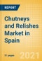 Chutneys and Relishes (Seasonings, Dressings and Sauces) Market in Spain - Outlook to 2025; Market Size, Growth and Forecast Analytics - Product Thumbnail Image