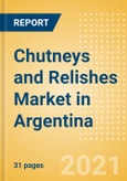Chutneys and Relishes (Seasonings, Dressings and Sauces) Market in Argentina - Outlook to 2025; Market Size, Growth and Forecast Analytics- Product Image