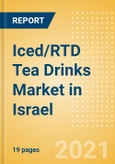 Iced/RTD Tea Drinks (Soft Drinks) Market in Israel - Outlook to 2025; Market Size, Growth and Forecast Analytics- Product Image