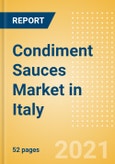 Condiment Sauces (Seasonings, Dressings and Sauces) Market in Italy - Outlook to 2025; Market Size, Growth and Forecast Analytics- Product Image