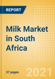Milk (Dairy and Soy Food) Market in South Africa - Outlook to 2025; Market Size, Growth and Forecast Analytics- Product Image