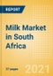 Milk (Dairy and Soy Food) Market in South Africa - Outlook to 2025; Market Size, Growth and Forecast Analytics - Product Thumbnail Image