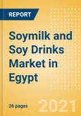 Soymilk and Soy Drinks (Dairy and Soy Food) Market in Egypt - Outlook to 2025; Market Size, Growth and Forecast Analytics- Product Image