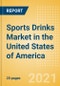 Sports Drinks (Soft Drinks) Market in the United States of America - Outlook to 2025; Market Size, Growth and Forecast Analytics - Product Image