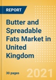 Butter and Spreadable Fats (Dairy and Soy Food) Market in United Kingdom (UK) - Outlook to 2025; Market Size, Growth and Forecast Analytics- Product Image