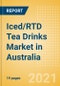Iced/RTD Tea Drinks (Soft Drinks) Market in Australia - Outlook to 2025; Market Size, Growth and Forecast Analytics - Product Image