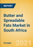 Butter and Spreadable Fats (Dairy and Soy Food) Market in South Africa - Outlook to 2025; Market Size, Growth and Forecast Analytics- Product Image