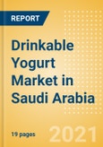 Drinkable Yogurt (Dairy and Soy Food) Market in Saudi Arabia - Outlook to 2025; Market Size, Growth and Forecast Analytics- Product Image