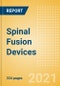 Spinal Fusion Devices - Medical Devices Pipeline Product Landscape, 2021 - Product Image