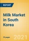 Milk (Dairy and Soy Food) Market in South Korea - Outlook to 2025; Market Size, Growth and Forecast Analytics - Product Thumbnail Image