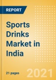 Sports Drinks (Soft Drinks) Market in India - Outlook to 2025; Market Size, Growth and Forecast Analytics- Product Image