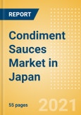 Condiment Sauces (Seasonings, Dressings and Sauces) Market in Japan - Outlook to 2025; Market Size, Growth and Forecast Analytics- Product Image
