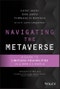 Navigating the Metaverse. A Guide to Limitless Possibilities in a Web 3.0 World. Edition No. 1 - Product Image