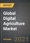 Global Digital Agriculture Market - Analysis By Type (Crop Monitoring, Artificial Intelligence, Precision Farming), Application, By Region, By Country (2021 Edition): Market Insights and Forecast with Impact of COVID-19 (2021-2026)- Product Image