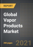 Global Vapor Products Market - Analysis By Product Type (E-Vape, Heat-not-Burn, Others), Distribution Channel, By Region, By Country (2021 Edition): Market Insights and Forecast with Impact of COVID-19 (2021-2026)- Product Image