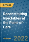 Reconstituting Injectables at the Point-of-Care- Product Image