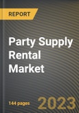 Party Supply Rental Market Research Report by Type, by End-Use, by State - United States Forecast to 2027 - Cumulative Impact of COVID-19- Product Image